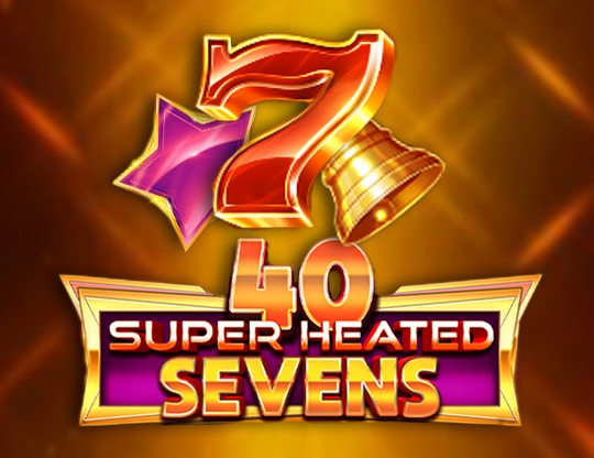 40 Super Blazing Sevens